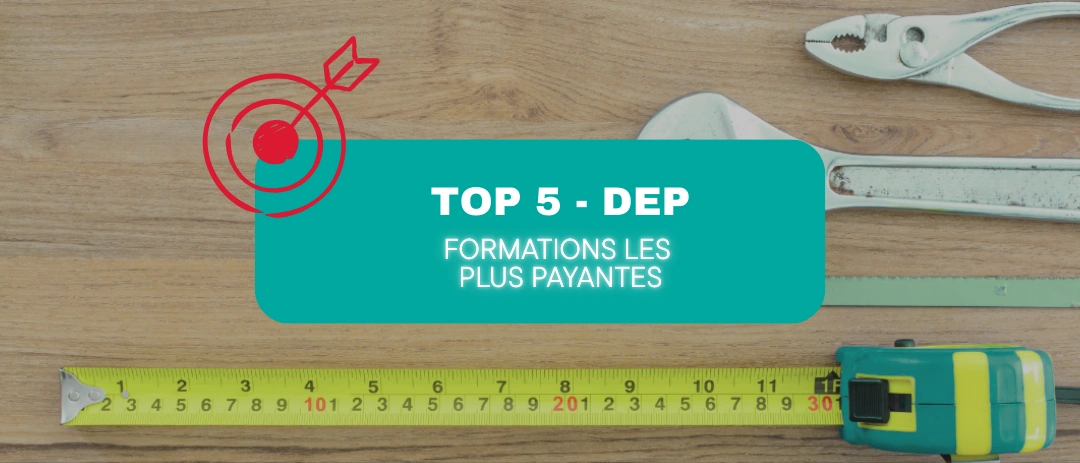DEP: Top 5 des formations les plus payantes